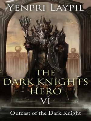 cover image of The Dark Knights Hero